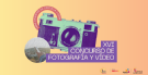 XVI CONCURSO DE FOTOGRAFÍA Y VÍDEO